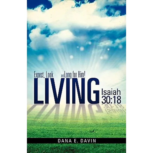 Living Isaiah 30: 18 - Paperback