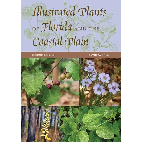 Illustrated Plants of Florida and the Coastal Plain - Hardcover