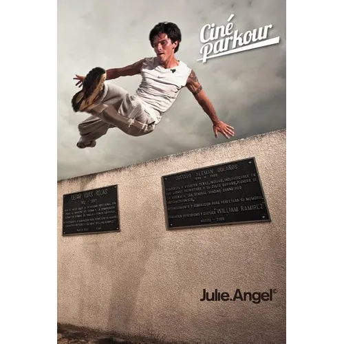Ciné Parkour: a cinematic and theoretical contribution to the understanding of the practice of parkour - Paperback