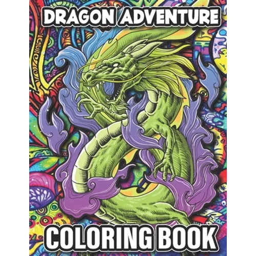 Dragon Adventure: Coloring Book - Paperback