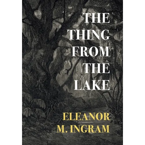 The Thing from the Lake - Hardcover