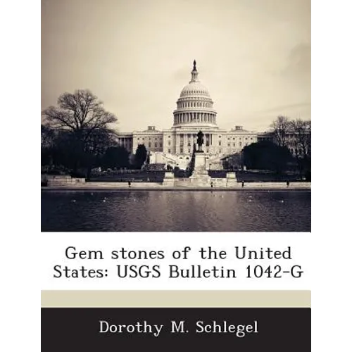 Gem Stones of the United States: Usgs Bulletin 1042-G - Paperback