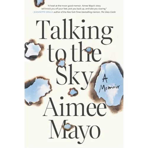 Talking to the Sky: A Memoir - Paperback