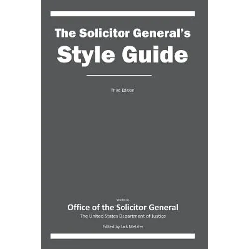 The Solicitor General's Style Guide: Third Edition - Paperback