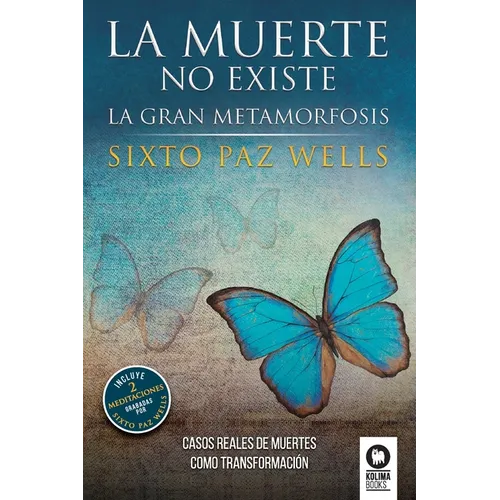 La muerte no existe: La gran metamorfosis - Paperback