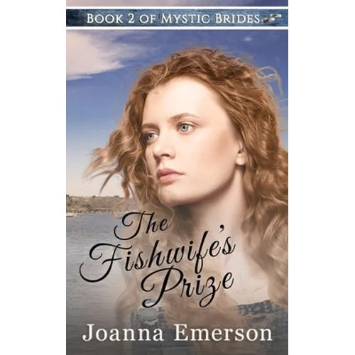 The Fishwife's Prize: The Monroe Sisters: Chloe - Paperback