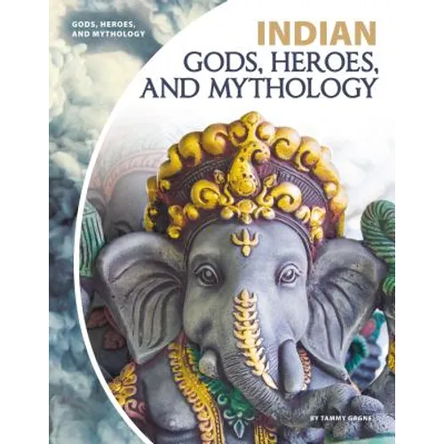 Indian Gods, Heroes, and Mythology - Library Binding