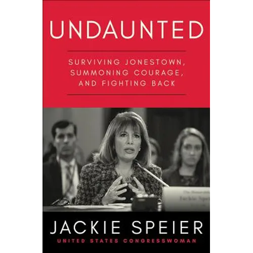 Undaunted: Surviving Jonestown, Summoning Courage, and Fighting Back - Hardcover