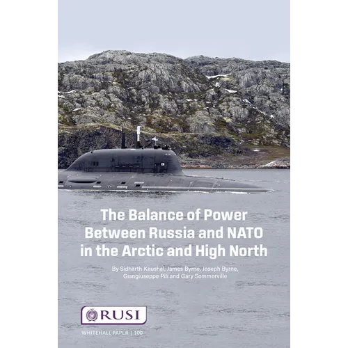 The Balance of Power Between Russia and NATO in the Arctic and High North - Paperback