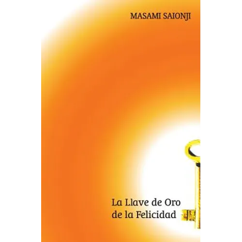 La llave de oro de la felicidad - Paperback