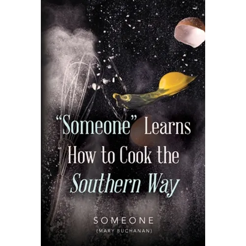 "Someone" Learns How to Cook the Southern Way - Paperback