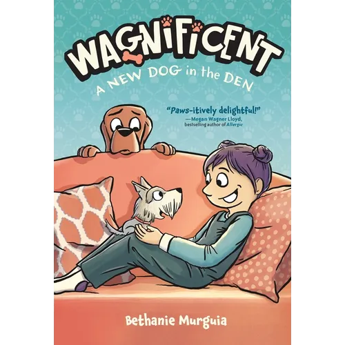 Wagnificent: A New Dog in the Den - Hardcover