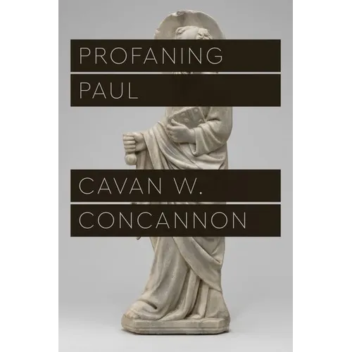 Profaning Paul - Hardcover