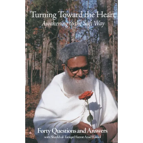 Turning Toward the Heart: Awakening to the Sufi Way - Paperback