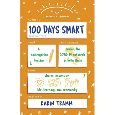 100 Days Smart: A kindergarten teacher shares lessons on life, learning, and community during the COVID-19 outbreak in bella Italia - Paperback