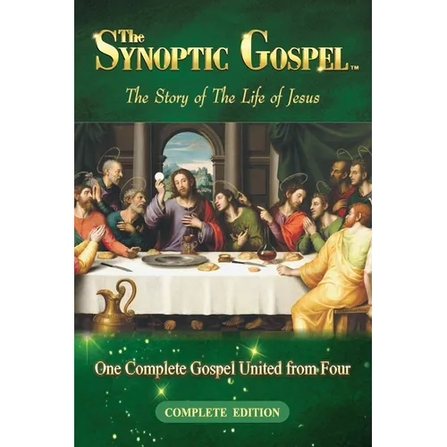 The Synoptic Gospel: Complete Edition - Paperback