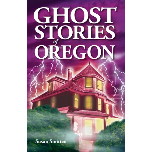 Ghost Stories of Oregon - Paperback