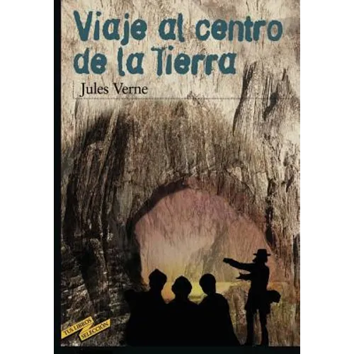 Viaje al centro de la tierra (Spanish Edition) - Paperback
