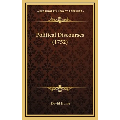 Political Discourses (1752) - Hardcover