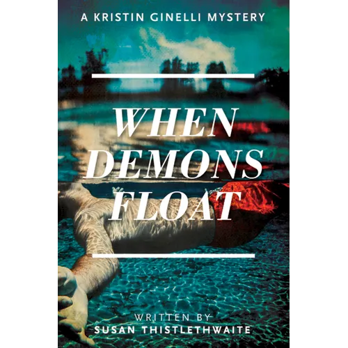 When Demons Float: A Kristin Ginelli Mystery - Paperback