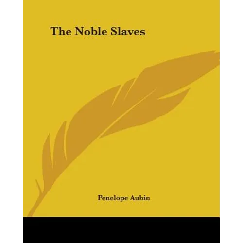 The Noble Slaves - Paperback