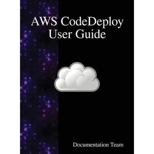 AWS CodeDeploy User Guide - Hardcover