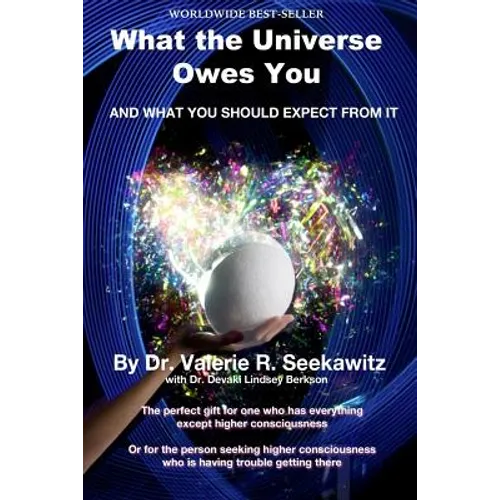 What the Universe Owes You: And what you should expect from it - Paperback