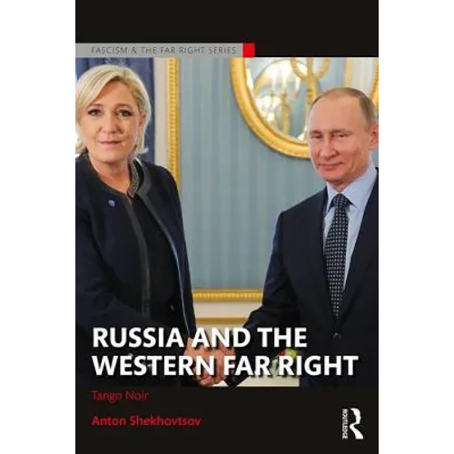 Russia and the Western Far Right: Tango Noir - Paperback