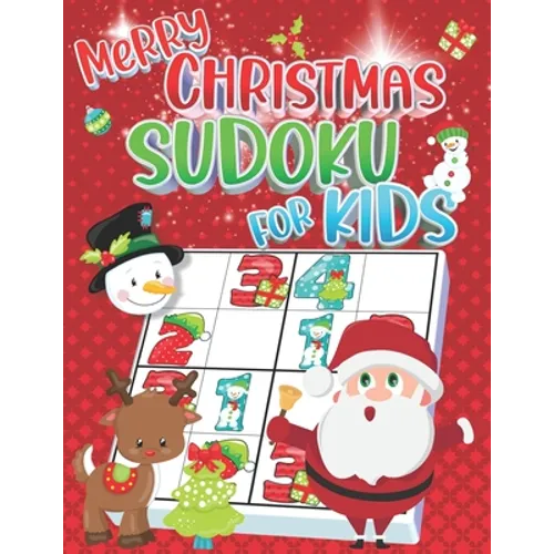 Christmas Sudoku for Kids: Christmas Sudoku Puzzle Books for Kids Easy - 4x4 Sudoku for Kids Ages 4-8 & Kids Sudoku 6x6 - Easy & Very Easy Sudoku - Paperback