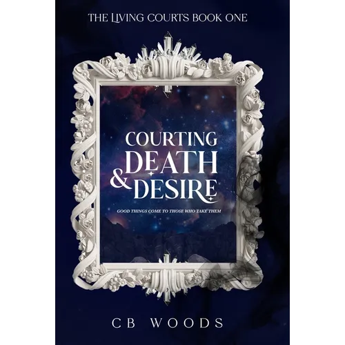 Courting Death & Desire - Hardcover