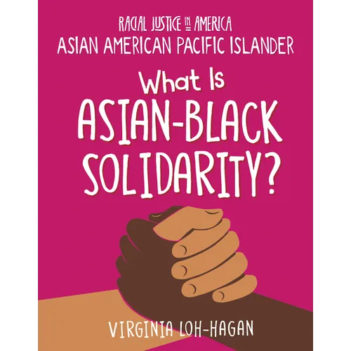 What Is Asian-Black Solidarity? - Library Binding