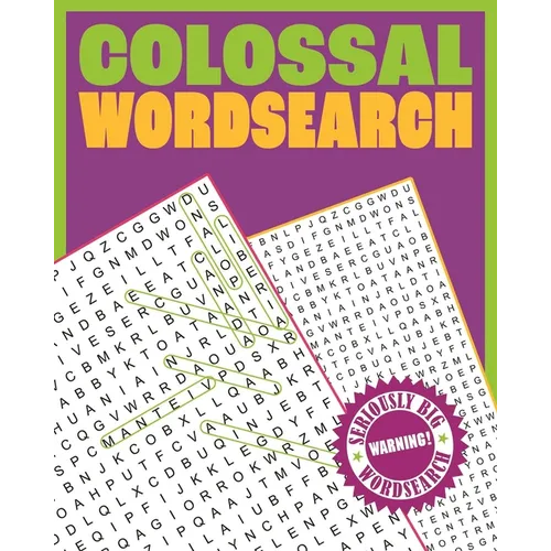 Colossal Wordsearch: Warning! Seriously Big Wordsearch - Paperback