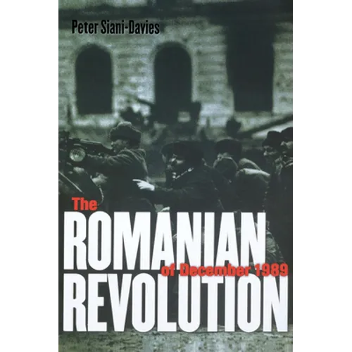 The Romanian Revolution of December 1989 - Paperback