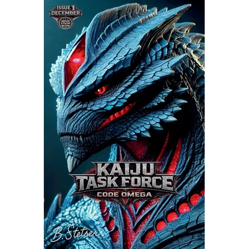 Kaiju Task Force: Code Omega Season One Book 1 - Paperback