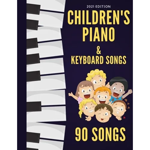 Children's Piano & Keyboard Songs: 90 Songs - Paperback