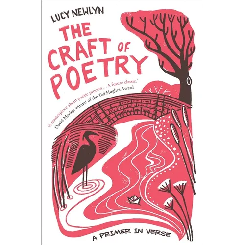 The Craft of Poetry: A Primer in Verse - Hardcover