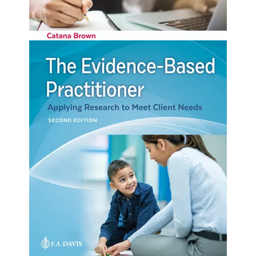 The Evidence-Based Practitioner: Applying Research to Meet Client Needs - Paperback
