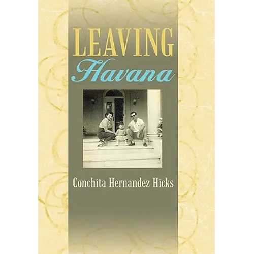 Leaving Havana - Hardcover