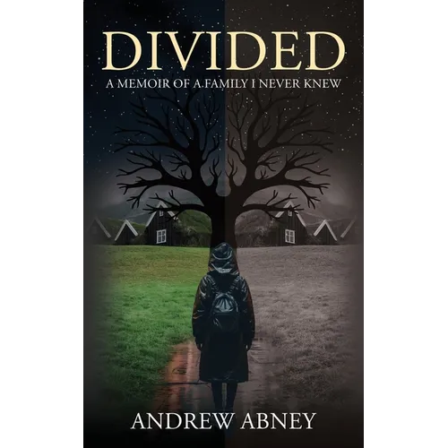 Divided "A Memoir of a Family I Never Knew" - Paperback