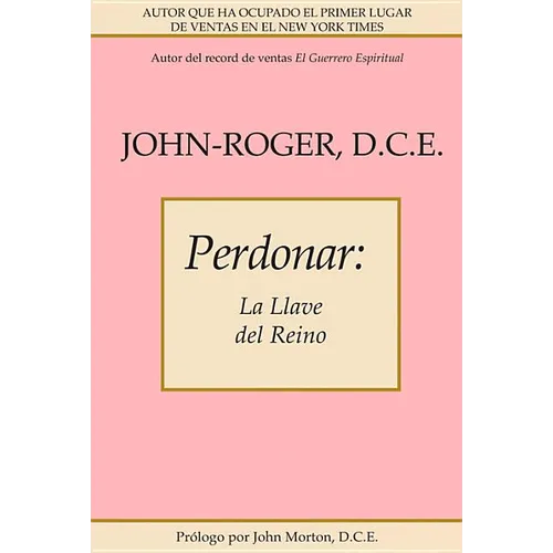Perdonar: La Llave del Reino - Paperback
