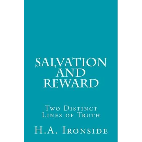 Salvation and Reward: Two Distinct Lines of Truth - Paperback