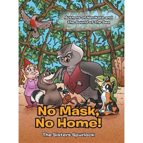 No Mask, No Home! - Hardcover