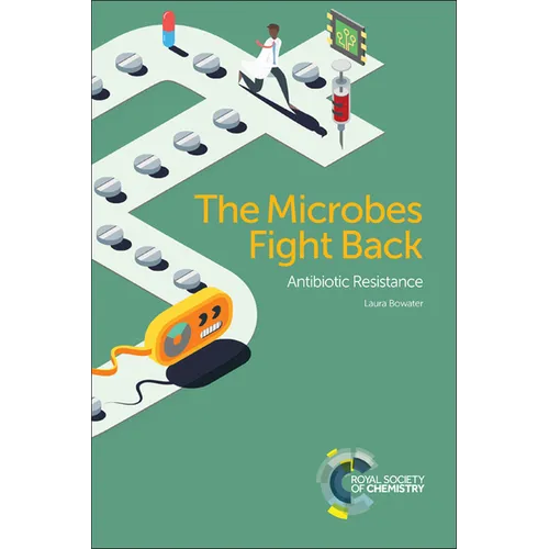 Microbes Fight Back: Antibiotic Resistance - Paperback