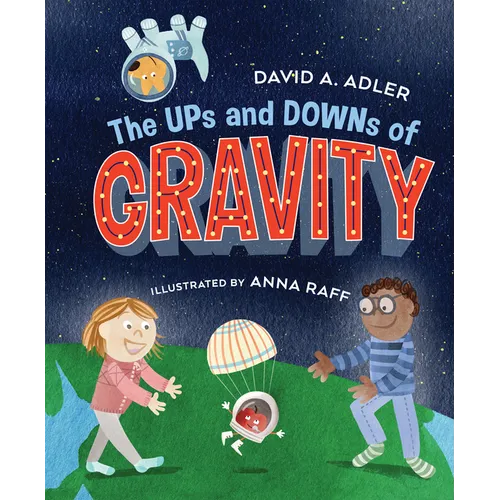 The Ups and Downs of Gravity - Hardcover