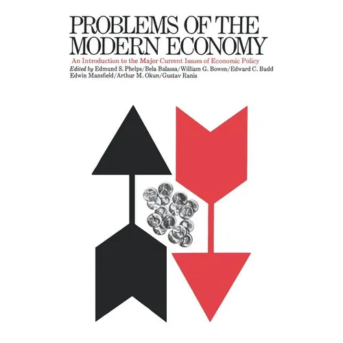 Problems of the Modern Economy: An Introduction to the Major Current Issues of Economic Policy - Paperback