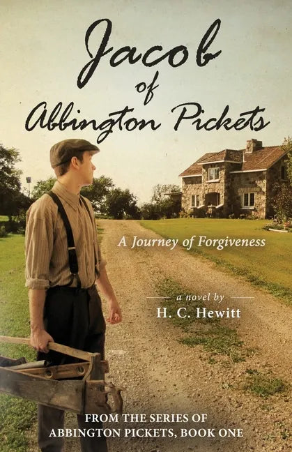 Jacob of Abbington Pickets: A Journey of Forgiveness - Paperback