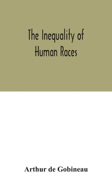 The inequality of human races - Hardcover