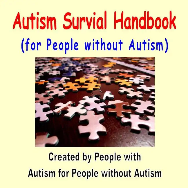 Autism Survival Handbook for People without Autism - Paperback