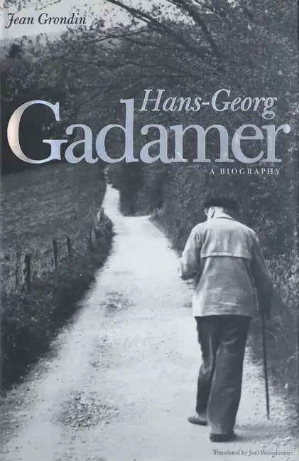 Hans-Georg Gadamer: A Biography - Paperback
