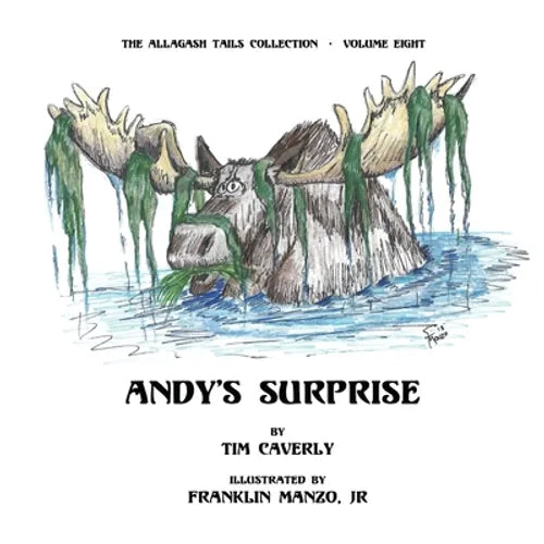 Andy's Surprise!: What A Moose, Ayuh! - Paperback